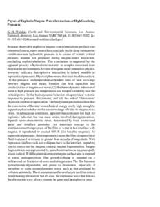 Physics of Explosive Magma-Water Interactions at High Confining Pressures K H Wohletz (Earth and Environmental Sciences, Los Alamos NationalLaboratory, Los Alamos, NM 87545; ph; fax;e-mai