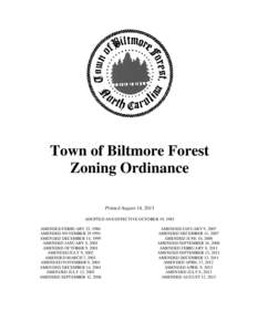 Town of Biltmore Forest Zoning Ordinance Printed August 14, 2013 ADOPTED AND EFFECTIVE OCTOBER 19, 1983 AMENDED FEBRUARY 25, 1986 AMENDED NOVEMBER[removed]