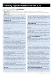 University of Cambridge ESOL Examinations  Summary regulations for candidates 2013 This document contains a summary of the information you need in order to take a Cambridge ESOL exam. You must read this very carefully. I