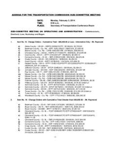 AGENDA FOR THE TRANSPORTATION COMMISSION SUB-COMMITTEE MEETING DATE: TIME: PLACE:  Monday, February 3, 2014