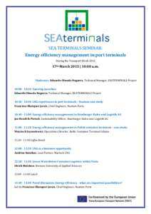 SEA TERMINALS SEMINAR: Energy efficiency management in port terminals During the Transport Week 2015 17th March 2015 | 10:00 a.m.