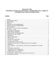 RULES OF THE WESTERN AUSTRALIAN MUNICIPAL, ADMINISTRATIVE, CLERICAL AND SERVICES UNION OF EMPLOYEES Contents  Page