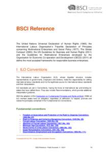 BSCI Reference1 The United Nations Universal Declaration of Human Rights (1948); the International Labour Organisation’s Tripartite Declaration of Principles concerning Multinational Enterprises and Social Policy (1977