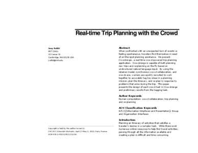 Real-time Trip Planning with the Crowd Joey Rafidi Abstract  MIT CSAIL