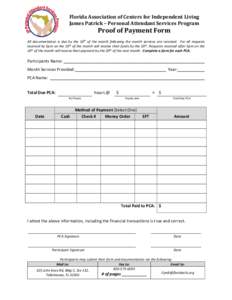 Florida Association of Centers for Independent Living James Patrick – Personal Attendant Services Program Proof of Payment Form All documentation is due by the 10th of the month following the month services are receive