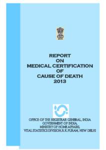 REPORT ON MEDICAL CERTIFICATION OF CAUSE OF DEATH 2013