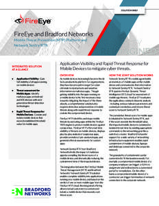 SOLUTION BRIEF  FireEye and Bradford Networks Mobile Threat Prevention (MTP) Platform and Network Sentry/RTR