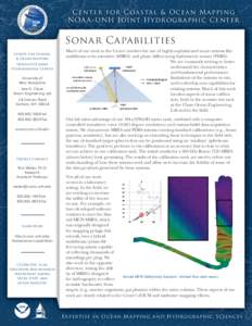 Center f or Coa sta l & O c e a n M a pping NOA A - U N H Join t H y dr o g r a phic C e n t e r Sonar Capabilities Center for Coastal & Ocean Mapping