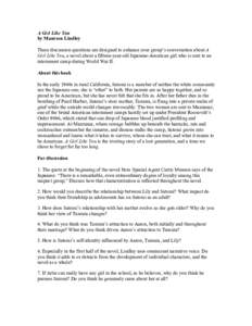 A Girl Like You by Maureen Lindley These discussion questions are designed to enhance your group’s conversation about A Girl Like You, a novel about a fifteen-year-old Japanese-American girl who is sent to an internmen