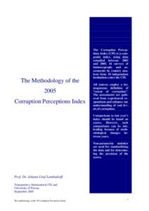 The Methodology of the 2005 Corruption Perceptions Index The Corruption Perceptions Index (CPI) is a composite index, using data compiled between 2003