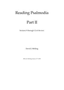 Reading Psalmodia Part II Sections 9 through 12 of the text. David J. Melling