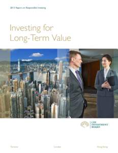 2013 Report on Responsible Investing  Investing for Long-Term Value  Toronto