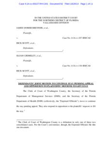 Case 4:14-cv[removed]RH-CAS Document 92 Filed[removed]Page 1 of 11  IN THE UNITED STATES DISTRICT COURT FOR THE NORTHERN DISTRICT OF FLORIDA TALLAHASSEE DIVISION JAMES DOMER BRENNER, et al.,