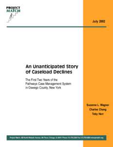 July[removed]An Unanticipated Story of Caseload Declines The First Two Years of the Pathways Case Management System