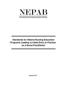 NEPAB Nursing Education Program Approval Board Standards for Alberta Nursing Education Programs Leading to Initial Entry to Practice as a Nurse Practitioner