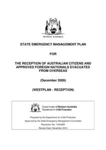 STATE EMERGENCY MANAGEMENT PLAN FOR THE RECEPTION OF AUSTRALIAN CITIZENS AND APPROVED FOREIGN NATIONALS EVACUATED FROM OVERSEAS (December 2009)