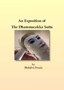 An Exposition of The Dhammacakka Sutta by Bhikkhu Pesala