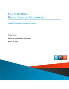 City of Oakland, Human Services Department CalGRIP Final Local Evaluation Report CalGRIP Final Local Evaluation Report