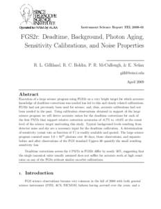 Instrument Science Report TEL[removed]FGS2r: Deadtime, Background, Photon Aging, Sensitivity Calibrations, and Noise Properties R. L. Gilliland, R. C. Bohlin, P. R. McCullough, & E. Nelan [removed]