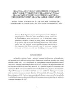 CREATING A CULTURALLY APPROPRIATE WEB-BASED BEHAVIORAL INTERVENTION FOR AMERICAN INDIAN/ ALASKA NATIVE WOMEN IN SOUTHERN CALIFORNIA: THE HEALTHY WOMEN HEALTHY NATIVE NATION STUDY Jessica R. Gorman, PhD, MPH, John D. Clap