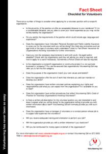 Fact Sheet Checklist for Volunteers Volunteering has never been so easy  There are a number of things to consider when applying for a volunteer position with a nonprofit