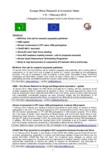 Europe-Africa Research & Innovation News n°3 – February[removed]Delegation of the European Union to the African Union ] Headlines: • ERAfrica: first call for research proposals published