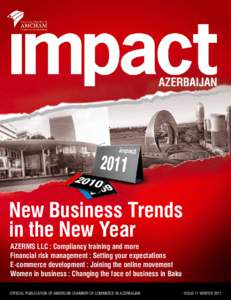 New Business Trends in the New Year AZERMS LLC : Compliancy training and more Financial risk management : Setting your expectations E-commerce development : Joining the online movement Women in business : Changing the fa