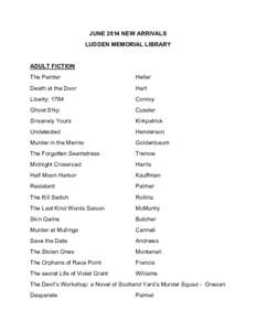 JUNE 2014 NEW ARRIVALS LUDDEN MEMORIAL LIBRARY ADULT FICTION The Painter