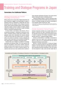 Implementation System: Cooperation Modality  Training and Dialogue Programs in Japan Cornerstone of an Intellectual Platform major cooperation organizations and groups in each region and later utilized in development pro