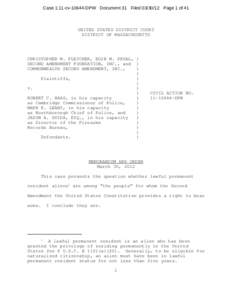 Case 1:11-cvDPW Document 31 FiledPage 1 of 41  UNITED STATES DISTRICT COURT DISTRICT OF MASSACHUSETTS  CHRISTOPHER M. FLETCHER, EOIN M. PRYAL, )