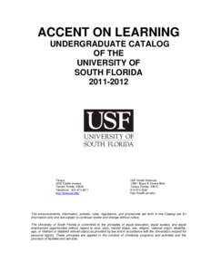 ACCENT ON LEARNING UNDERGRADUATE CATALOG OF THE UNIVERSITY OF SOUTH FLORIDA