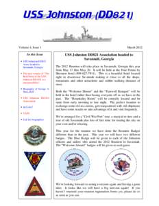 Volume 4, Issue 1 In this Issue • USS Johnston DD821 Assoc headed to Savannah, Georgia • The next volume of “The