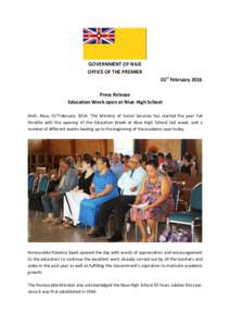 GOVERNMENT OF NIUE OFFICE OF THE PREMIER 01st February 2016 Press Release Education Week open at Niue High School Alofi, Niue, 01stFebruary 2016: The Ministry of Social Services has started the year full