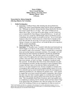 Town of Milton Town Council Meeting Milton Library, 121 Union Street Monday, March 7, 2011 6:30 p.m. Transcribed by: Helene Rodgville