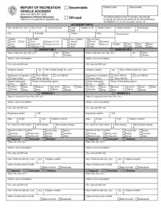 REPORT OF RECREATION VEHICLE ACCIDENT State Form[removed]R4[removed]Department of Natural Resources This form is not spaced for typewriter use.