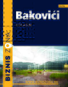 Cg / Eng  Bakovići Kol a šin  www.bizniszona.me