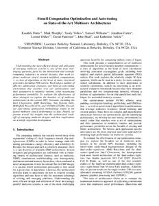 Stencil Computation Optimization and Auto-tuning on State-of-the-Art Multicore Architectures Kaushik Datta∗† , Mark Murphy† , Vasily Volkov† , Samuel Williams∗† , Jonathan Carter∗ , Leonid Oliker∗† , Da