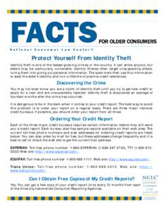 Identity theft / Credit bureau / Annualcreditreport.com / Credit history / Experian / Credit card / Equifax / Credit score / Federal Trade Commission / Financial economics / Credit / Fair and Accurate Credit Transactions Act