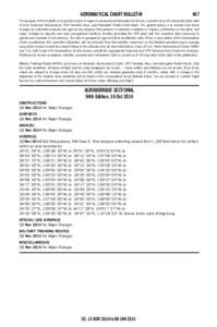 AERONAUTICAL CHART BULLETIN  467 The purpose of this bulletin is to provide major changes in aeronautical information that have occurred since the last publication date of each Sectional Aeronautical, VFR Terminal Area, 