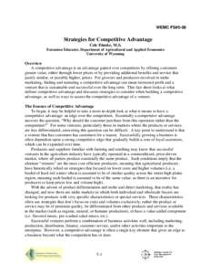 WEMC FS#5-08  Strategies for Competitive Advantage Cole Ehmke, M.S. Extension Educator, Department of Agricultural and Applied Economics University of Wyoming