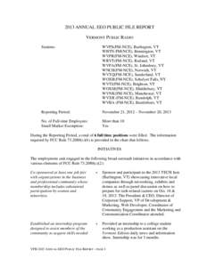 2013 ANNUAL EEO PUBLIC FILE REPORT VERMONT PUBLIC RADIO Stations: WVPS(FM-NCE), Burlington, VT WBTN-FM(NCE), Bennington, VT
