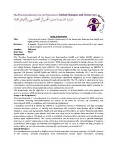 Title: Duration: Terms of Reference Consultant to conduct Country Assessment of the Sexual and Reproductive Health and Rights (SRHR) situation in Palestine