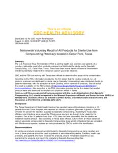 This is an official  CDC HEALTH ADVISORY Distributed via the CDC Health Alert Network August 14, 2013, 16:00:00 ET (4:00:00 PM ET) CDCHAN-00353