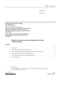 Law enforcement in Europe / Drug control law / Law enforcement in the United States / Drug policy / Europol / European Monitoring Centre for Drugs and Drug Addiction / Maritime Analysis and Operations Centre / War on Drugs / United Nations Office on Drugs and Crime / Government / Law / Agencies of the European Union