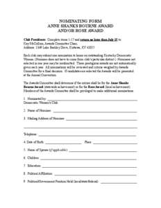 NOMINATING FORM ANNE SHANKS BOURNE AWARD AND/OR ROSE AWARD Club Presidents: Complete items 1-17 and return no later than July 15 to: Kay McCollum, Awards Committee Chair, Address: 1349 Lake Barkley Drive, Kuttawa, KY 420