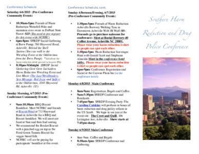 Conference Schedule  Conference Schedule, cont. Saturday  (Pre-Conference Community Events)