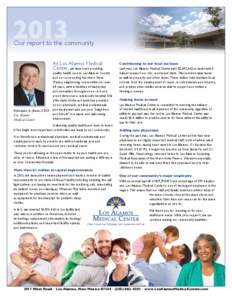 Our report to the community At Los Alamos Medical Center, we have been providing Feliciaño A. Jiron, CEO Los Alamos