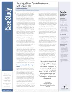 Case Study  Securing a Major Convention Center with Segway PTs	 Commercial Security McCormick Place® Convention Center, Chicago, Ill.