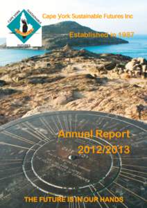 CYSF Inc. Annual Report[removed]Cape York Sustainable Futures Inc Established in 1987