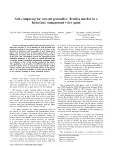 Soft computing for content generation: Trading market in a basketball management video game Jose M. Pe˜na, Ernestina Menasalvas, Santiago Muelas∗ , Antonio LaTorre ∗†